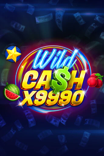 Демо игра Wild Cash x9990 играть онлайн | Казино Икс бесплатно